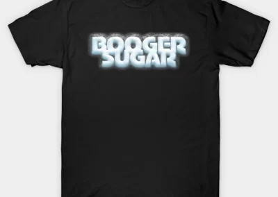 Booger Sugar Cocaine T-shirt